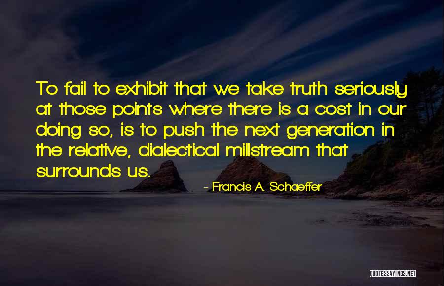 Push Inspirational Quotes By Francis A. Schaeffer Push Inspirational Quotes By Francis A. Schaeffer