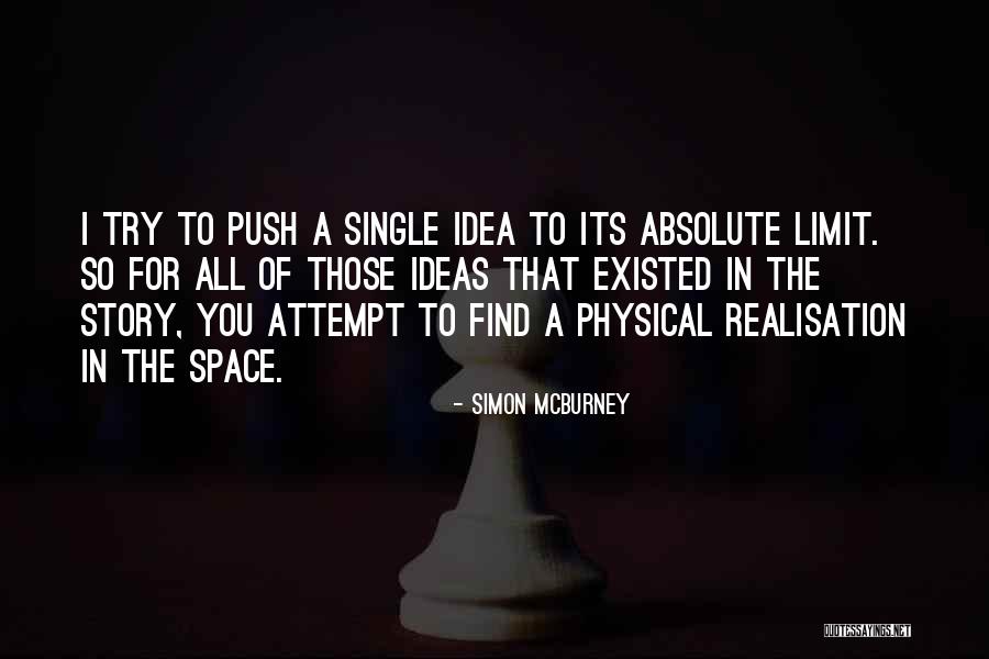 Push Me To My Limit Quotes By Simon McBurney Push Me To My Limit Quotes By Simon McBurney