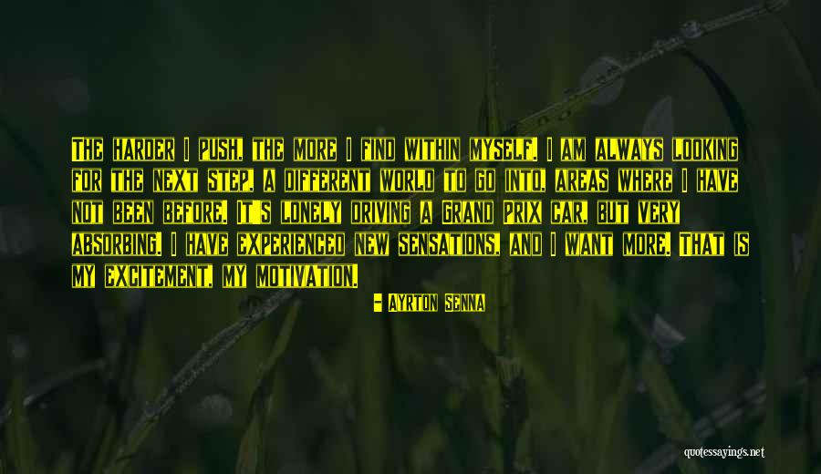 Push Motivation Quotes By Ayrton Senna Push Motivation Quotes By Ayrton Senna