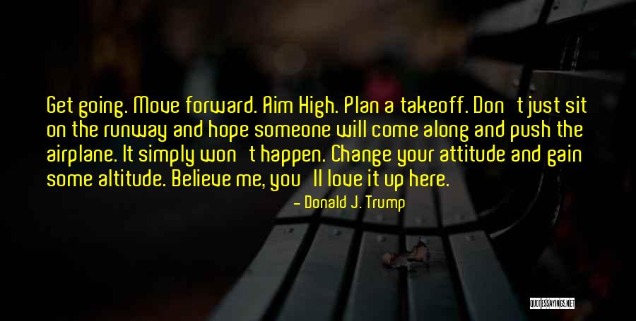 Push Motivation Quotes By Donald J. Trump Push Motivation Quotes By Donald J. Trump