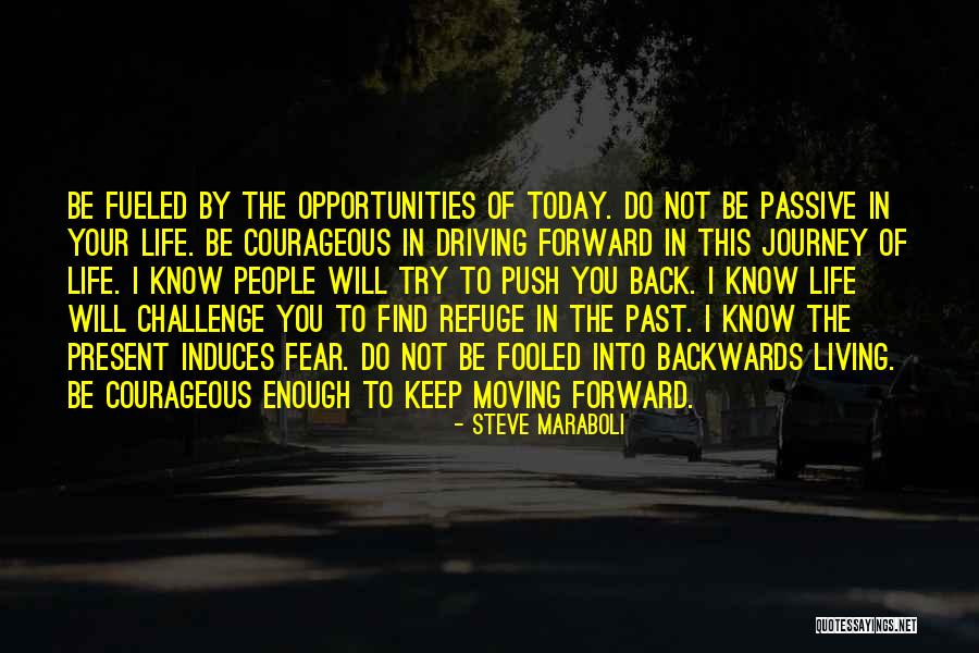 Push Motivation Quotes By Steve Maraboli Push Motivation Quotes By Steve Maraboli