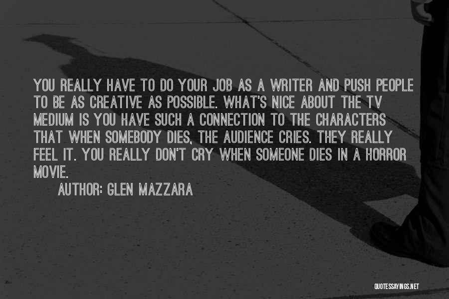 Push Movie Quotes By Glen Mazzara