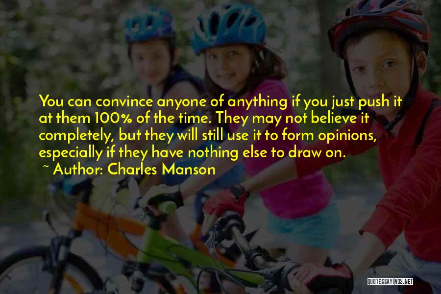 Push On Quotes By Charles Manson