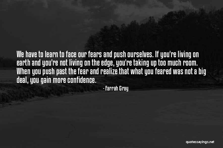 Push Over The Edge Quotes By Farrah Gray