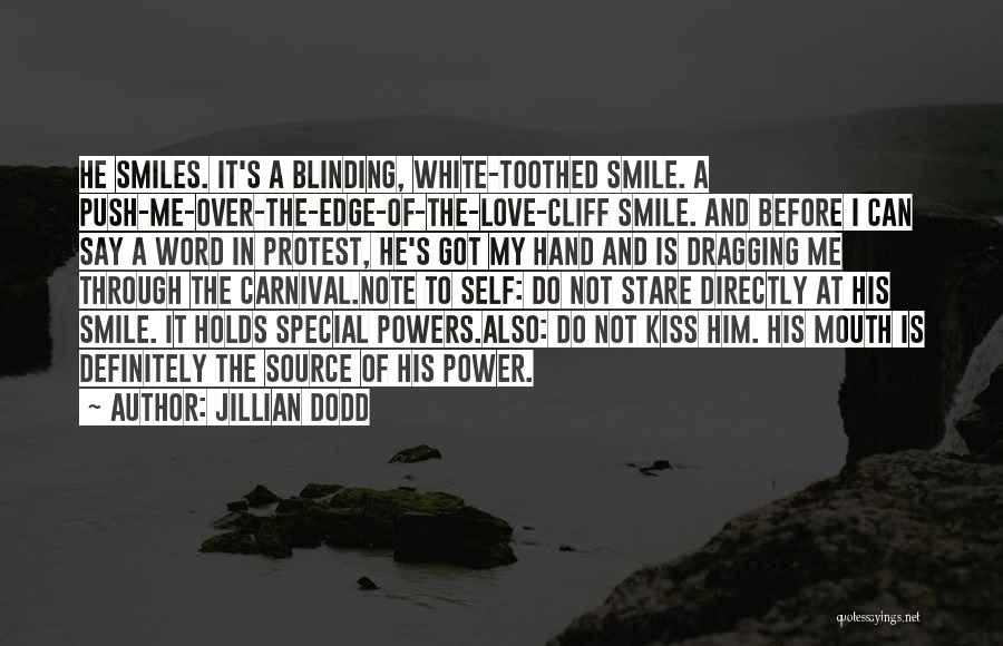 Push Over The Edge Quotes By Jillian Dodd