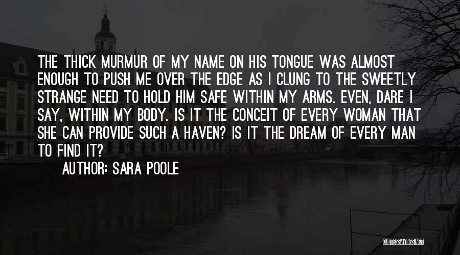 Push Over The Edge Quotes By Sara Poole