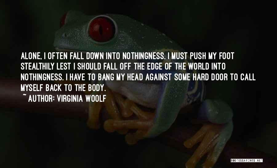Push Over The Edge Quotes By Virginia Woolf