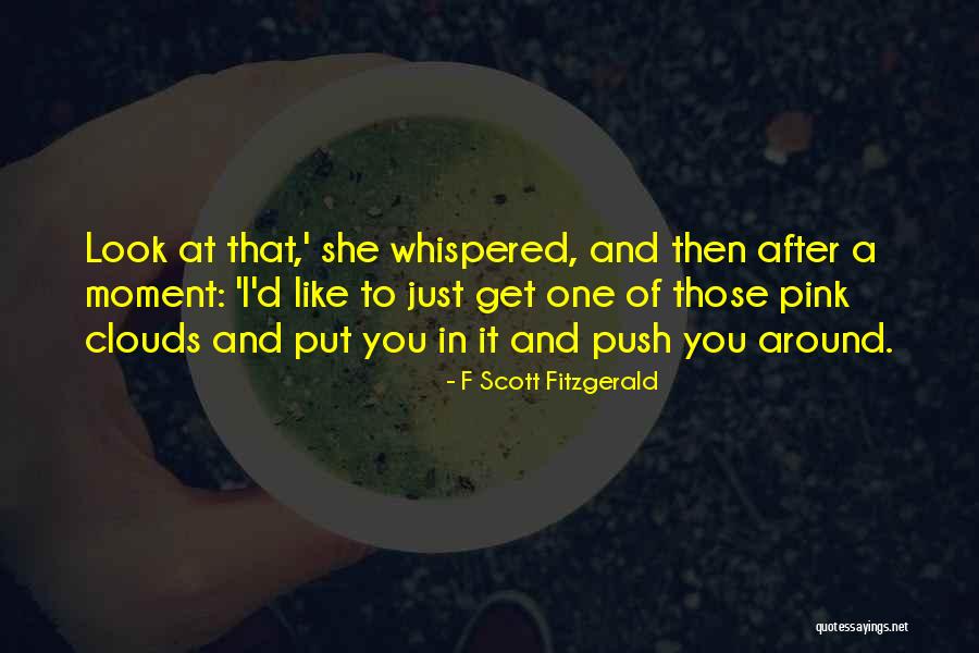 Push Up Self Quotes By F Scott Fitzgerald Push Up Self Quotes By F Scott Fitzgerald