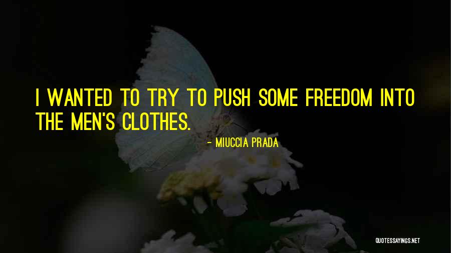 Push Up Self Quotes By Miuccia Prada Push Up Self Quotes By Miuccia Prada