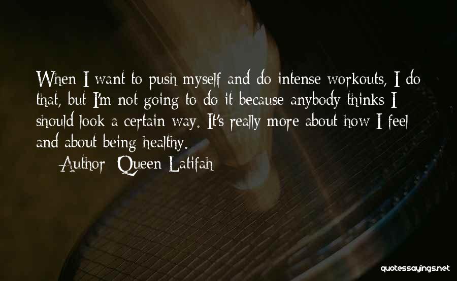 Push Up Workout Quotes By Queen Latifah