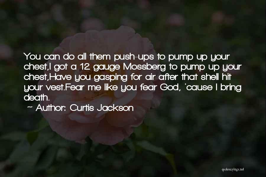 Push Ups Quotes By Curtis Jackson