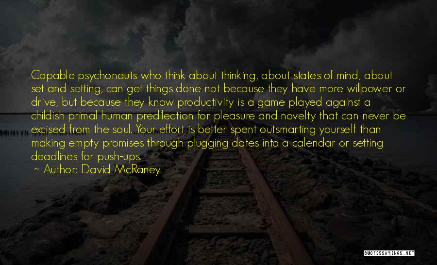 Push Ups Quotes By David McRaney