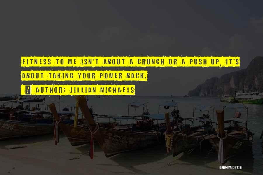 Push Ups Quotes By Jillian Michaels
