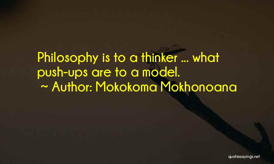 Push Ups Quotes By Mokokoma Mokhonoana