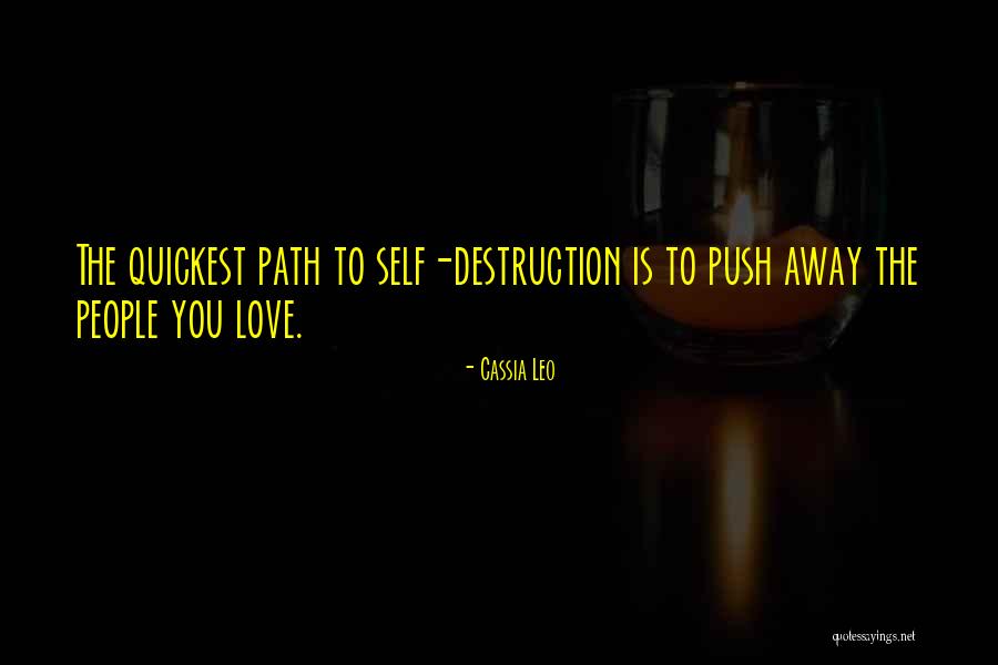Push You Away Quotes By Cassia Leo Push You Away Quotes By Cassia Leo