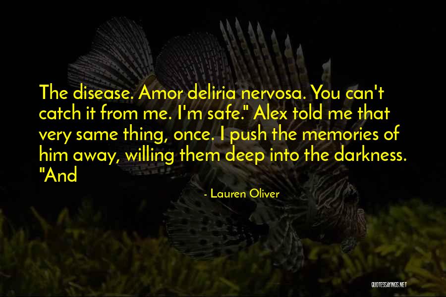 Push You Away Quotes By Lauren Oliver Push You Away Quotes By Lauren Oliver