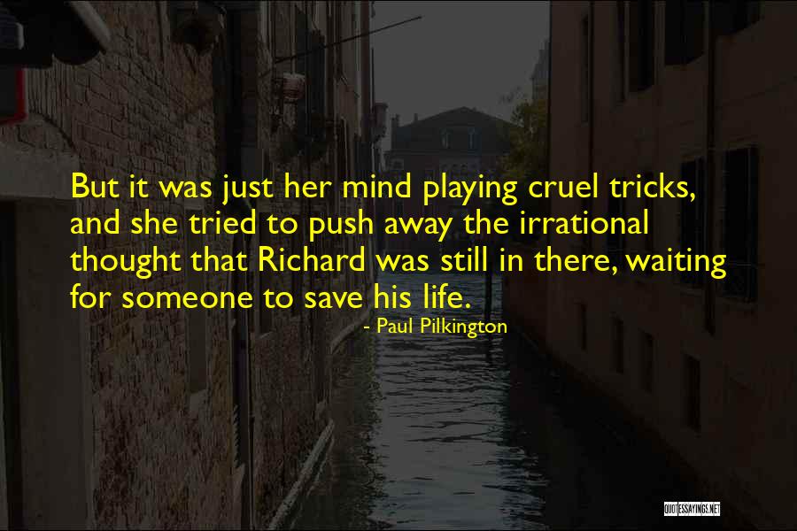 Push You Away Quotes By Paul Pilkington Push You Away Quotes By Paul Pilkington