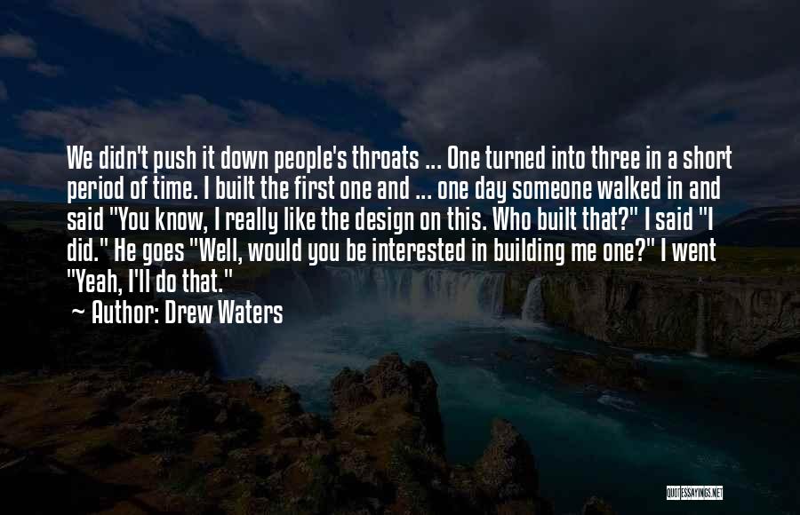 Push You Down Quotes By Drew Waters