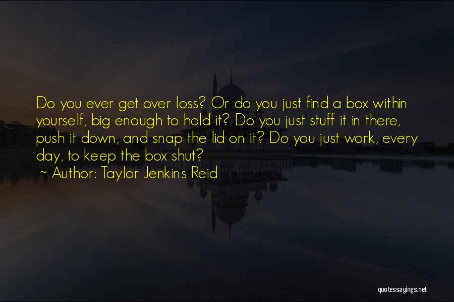 Push You Down Quotes By Taylor Jenkins Reid