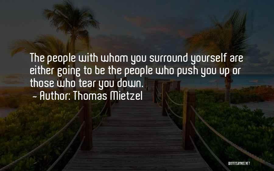 Push You Down Quotes By Thomas Mietzel