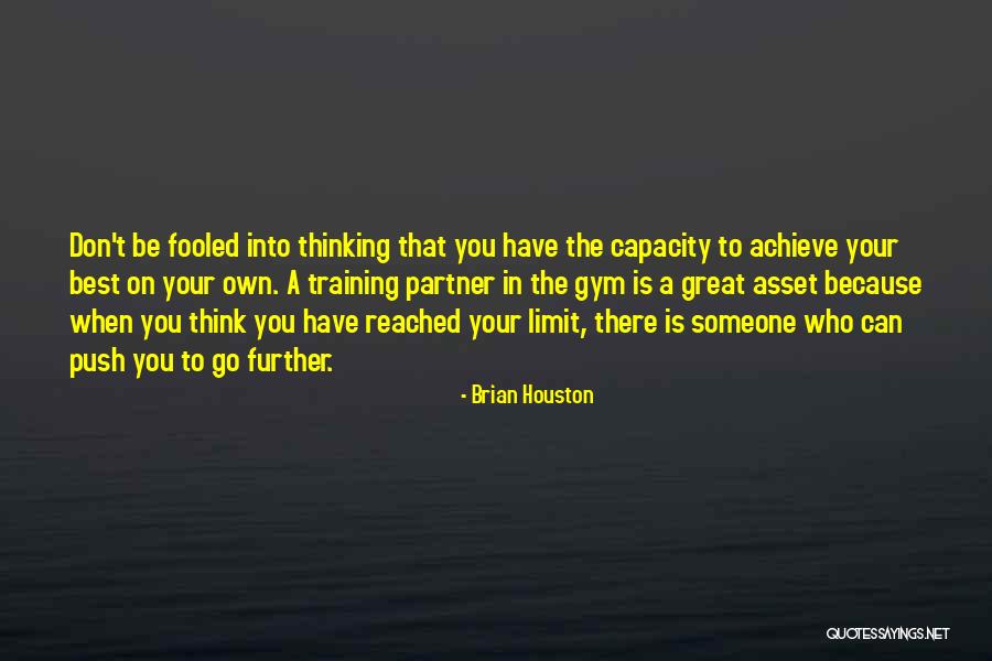Push Your Limits Quotes By Brian Houston Push Your Limits Quotes By Brian Houston
