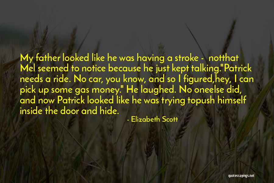 Push Yourself Because No One Else Is Going To Do It For You Quotes By Elizabeth Scott Push Yourself Because No One Else Is Going To Do It For You Quotes By Elizabeth Scott