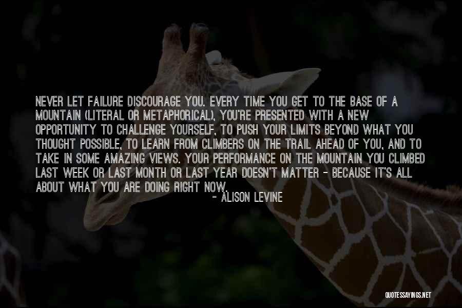Push Yourself Beyond Your Limits Quotes By Alison Levine Push Yourself Beyond Your Limits Quotes By Alison Levine