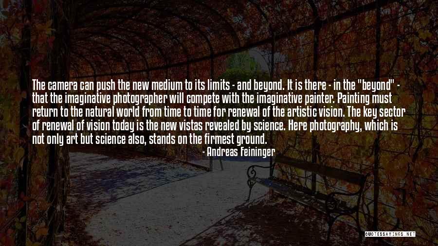 Push Yourself Beyond Your Limits Quotes By Andreas Feininger Push Yourself Beyond Your Limits Quotes By Andreas Feininger