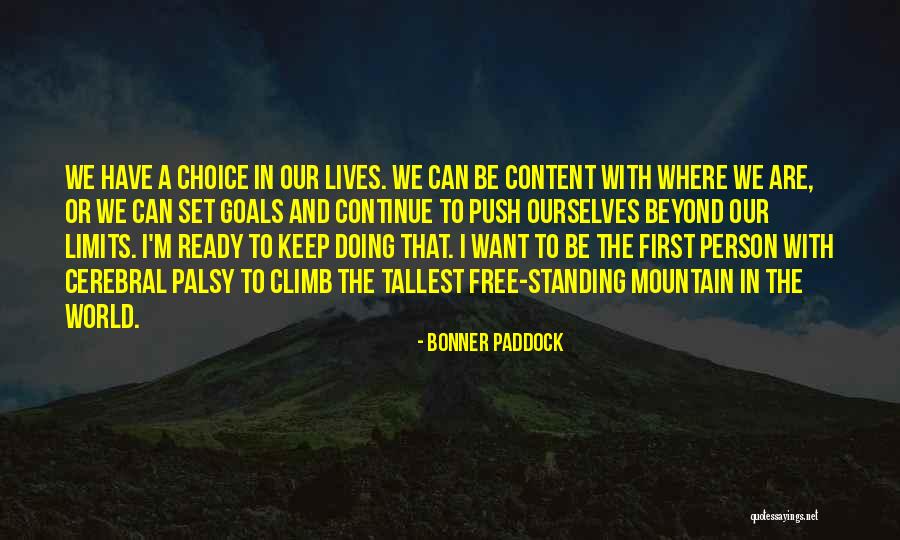 Push Yourself Beyond Your Limits Quotes By Bonner Paddock Push Yourself Beyond Your Limits Quotes By Bonner Paddock