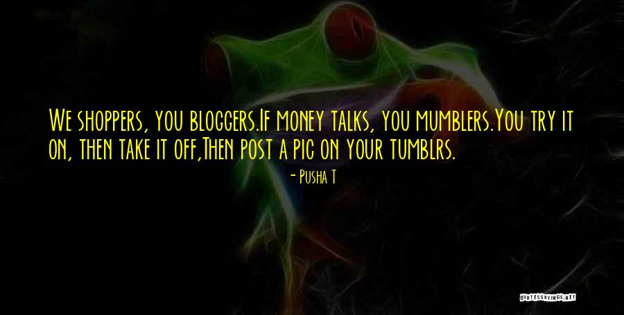 Pusha T Quotes 1137948 Pusha T Quotes 1137948