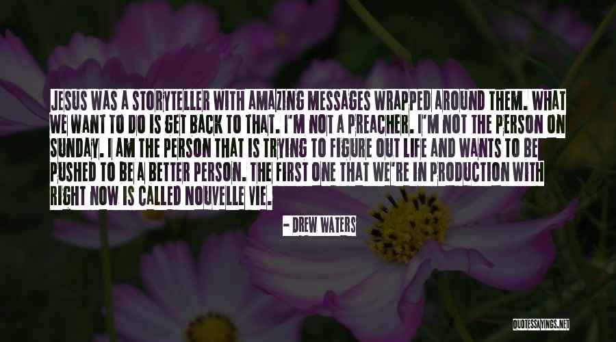 Pushed Around Quotes By Drew Waters Pushed Around Quotes By Drew Waters