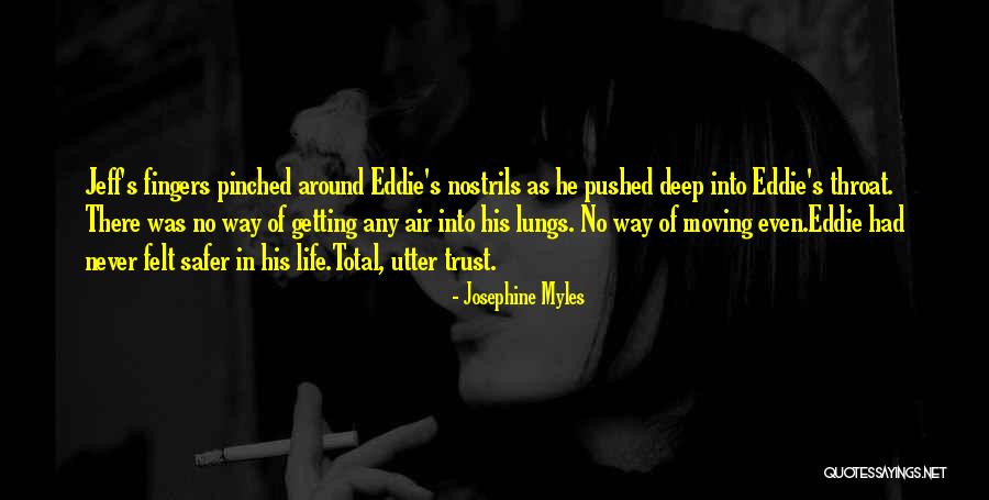 Pushed Around Quotes By Josephine Myles Pushed Around Quotes By Josephine Myles
