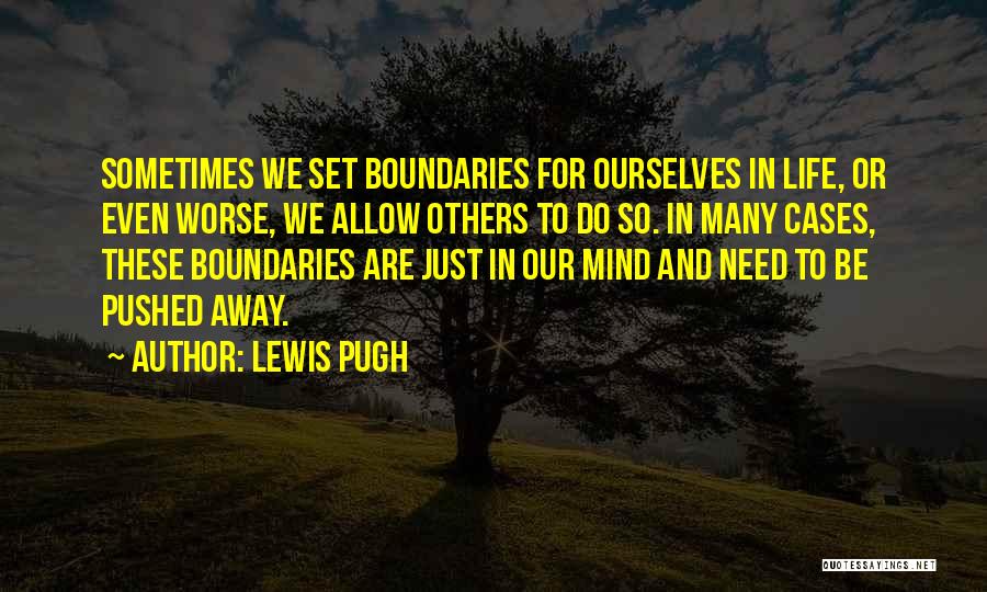 Pushed Away By Someone Quotes By Lewis Pugh