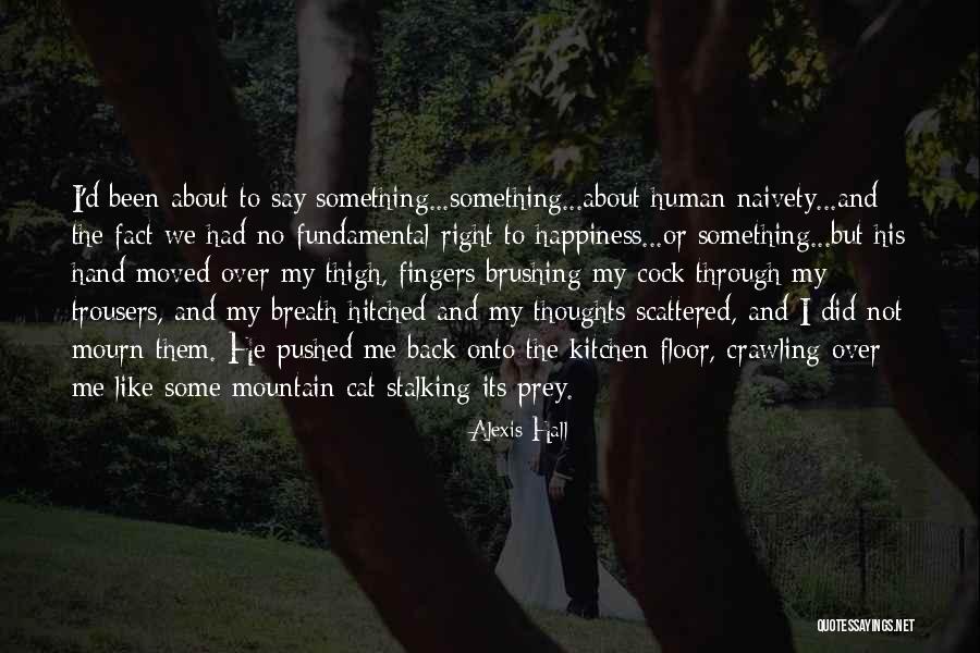 Pushed Over Quotes By Alexis Hall Pushed Over Quotes By Alexis Hall