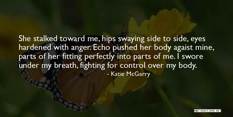 Pushed Over Quotes By Katie McGarry Pushed Over Quotes By Katie McGarry