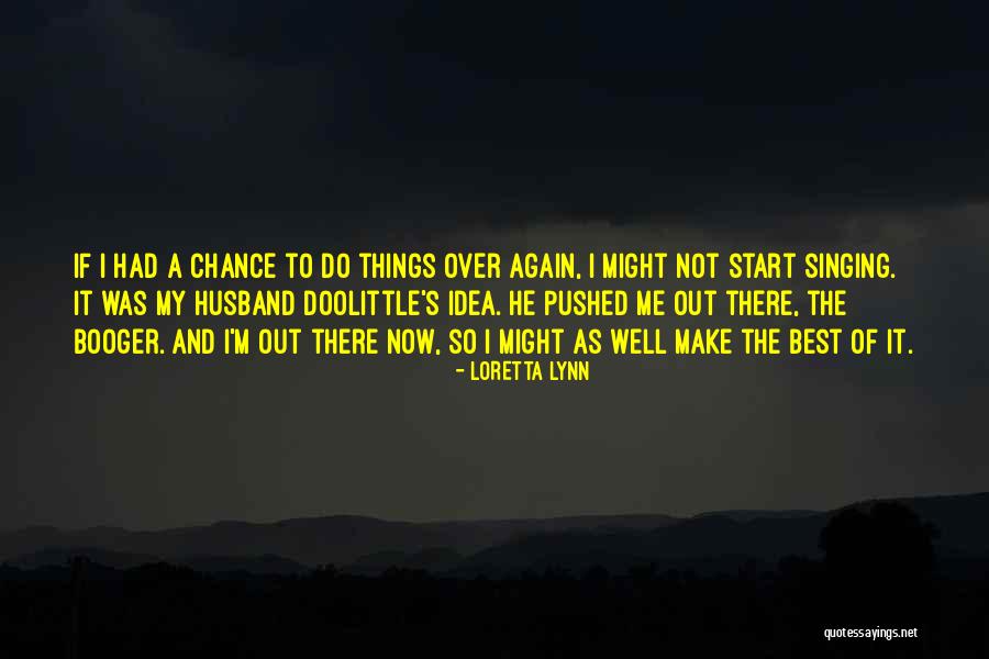 Pushed Over Quotes By Loretta Lynn Pushed Over Quotes By Loretta Lynn