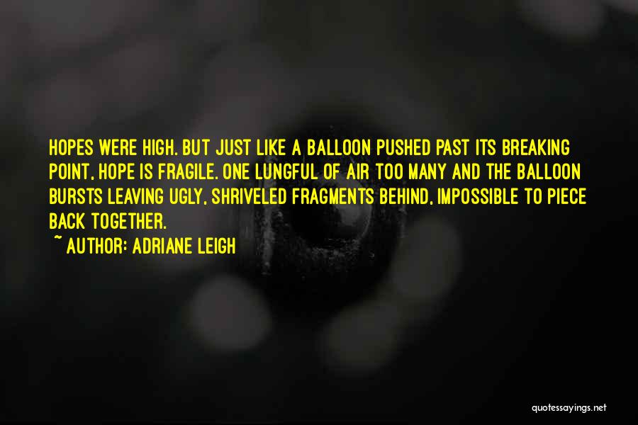 Pushed To Breaking Point Quotes By Adriane Leigh