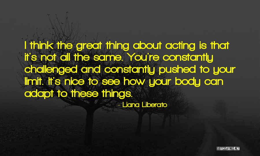 Pushed To The Limit Quotes By Liana Liberato Pushed To The Limit Quotes By Liana Liberato