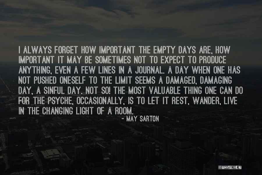 Pushed To The Limit Quotes By May Sarton Pushed To The Limit Quotes By May Sarton