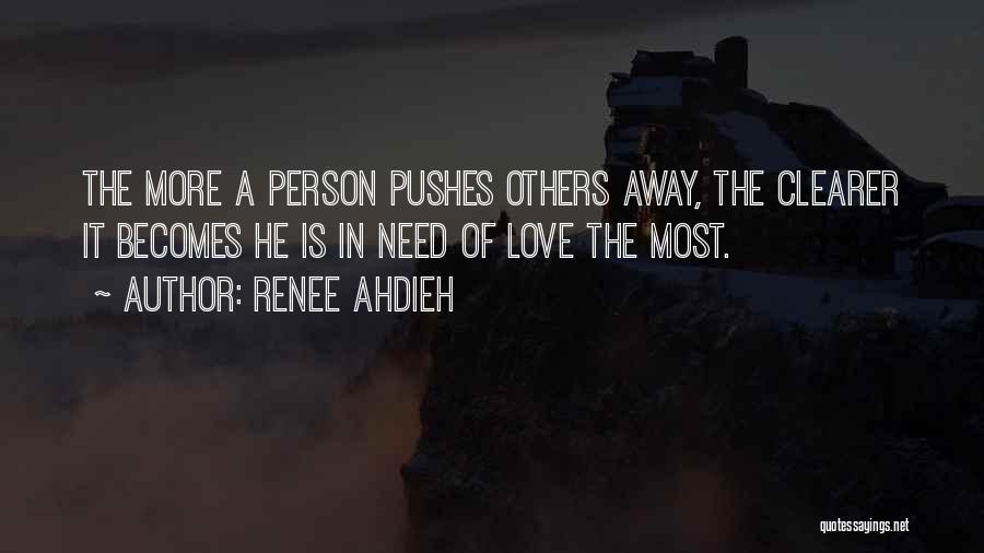 Pushes Me Away Quotes By Renee Ahdieh