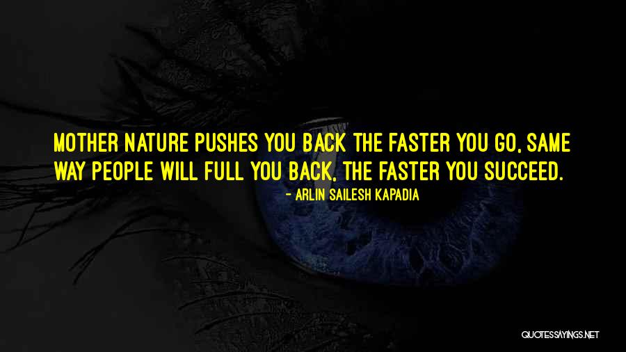Pushes Quotes By Arlin Sailesh Kapadia Pushes Quotes By Arlin Sailesh Kapadia