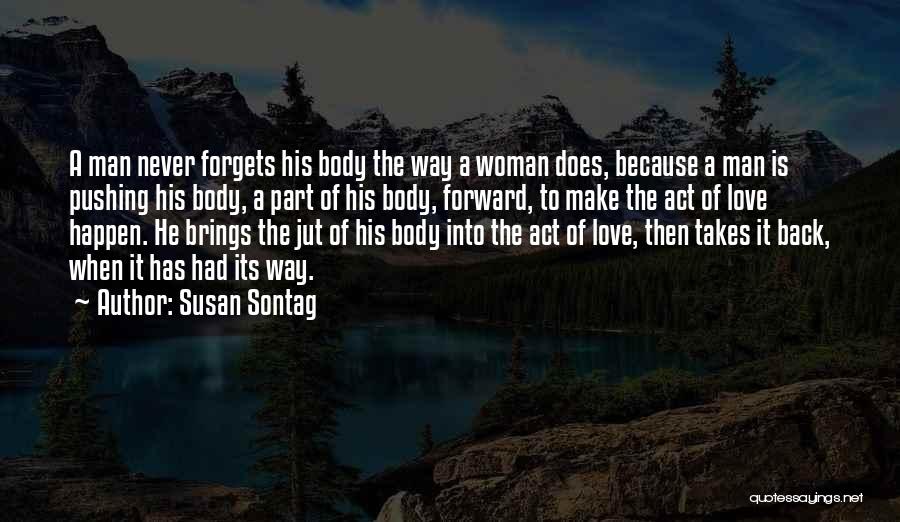 Pushing A Man Too Far Quotes By Susan Sontag