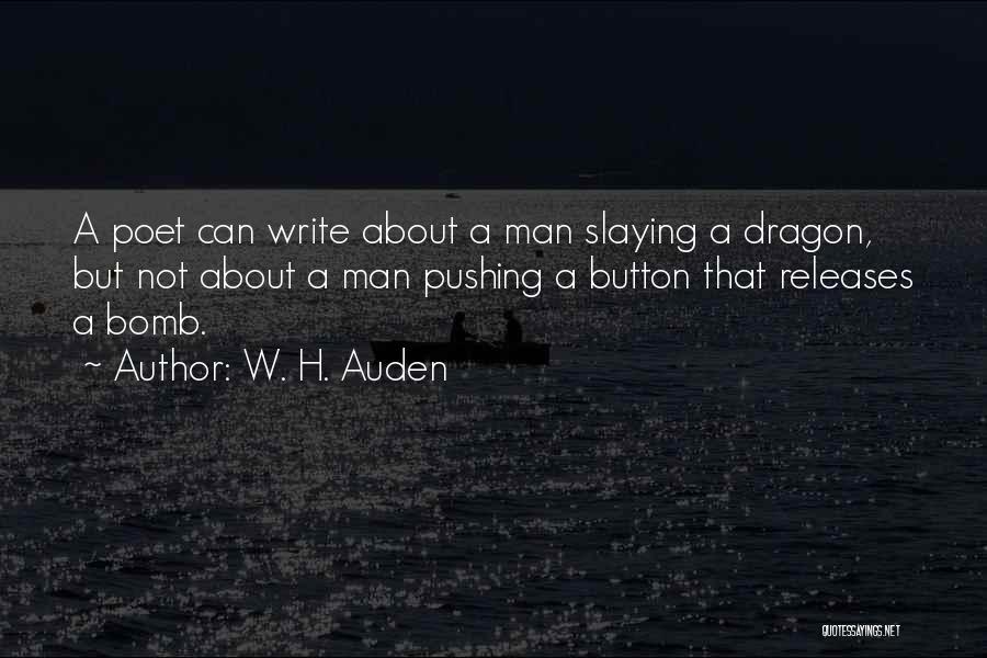 Pushing A Man Too Far Quotes By W. H. Auden