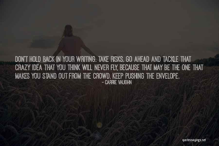 Pushing Ahead Quotes By Carrie Vaughn Pushing Ahead Quotes By Carrie Vaughn