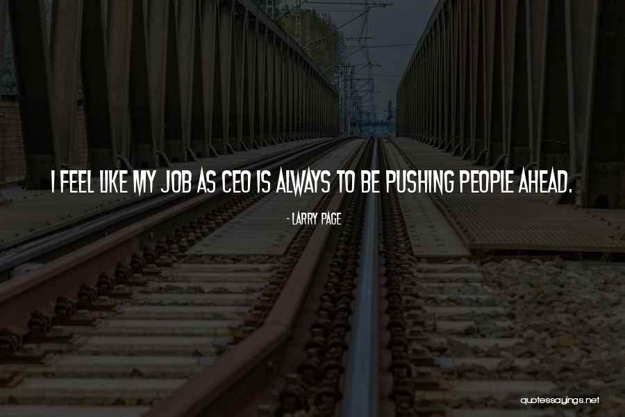 Pushing Ahead Quotes By Larry Page Pushing Ahead Quotes By Larry Page