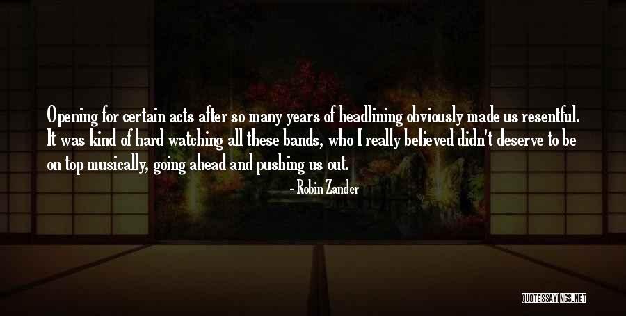 Pushing Ahead Quotes By Robin Zander Pushing Ahead Quotes By Robin Zander