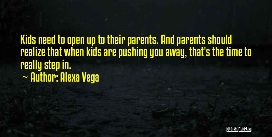 Pushing Away Quotes By Alexa Vega