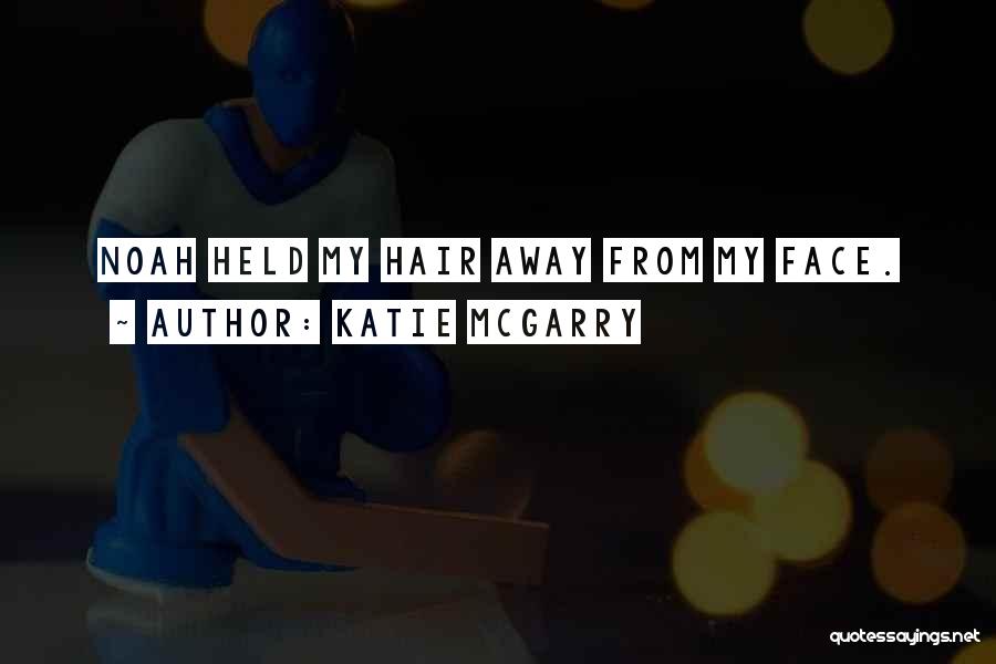 Pushing Away Quotes By Katie McGarry