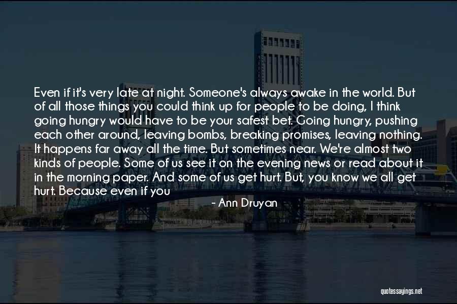 Pushing Away Someone Quotes By Ann Druyan Pushing Away Someone Quotes By Ann Druyan