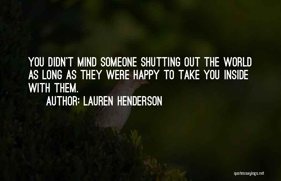 Pushing Away Someone Quotes By Lauren Henderson